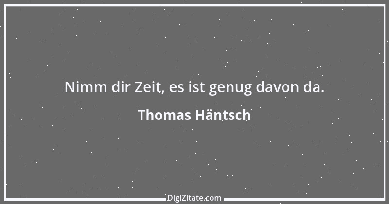 Zitat von Thomas Häntsch 162