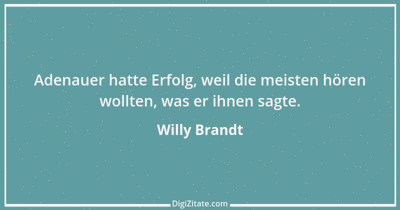 Zitat von Willy Brandt 108