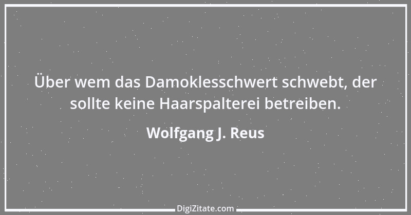 Zitat von Wolfgang J. Reus 1427