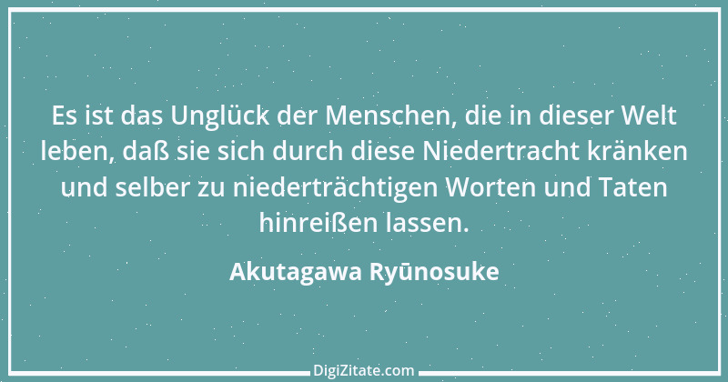 Zitat von Akutagawa Ryūnosuke 5