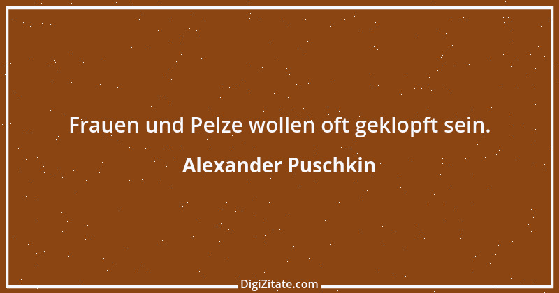 Zitat von Alexander Puschkin 26