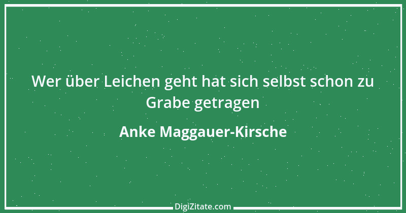 Zitat von Anke Maggauer-Kirsche 885