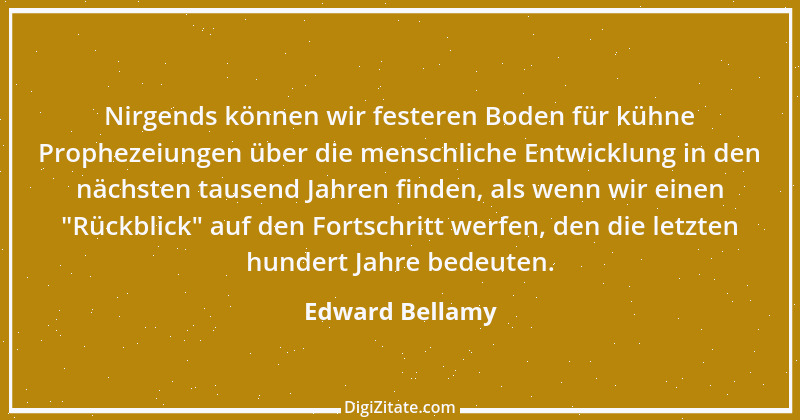 Zitat von Edward Bellamy 2