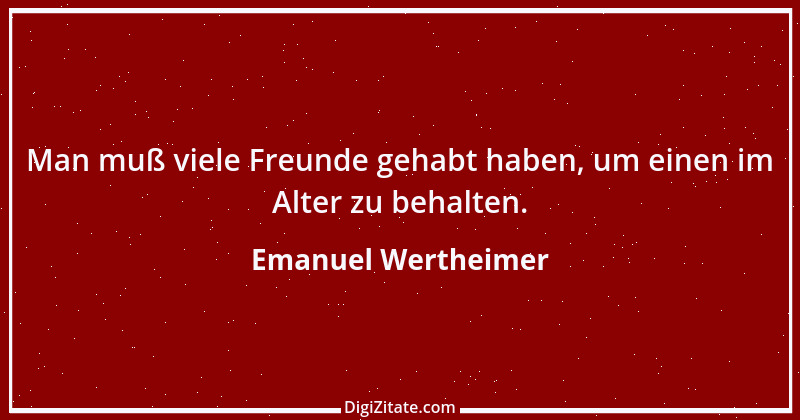 Zitat von Emanuel Wertheimer 663