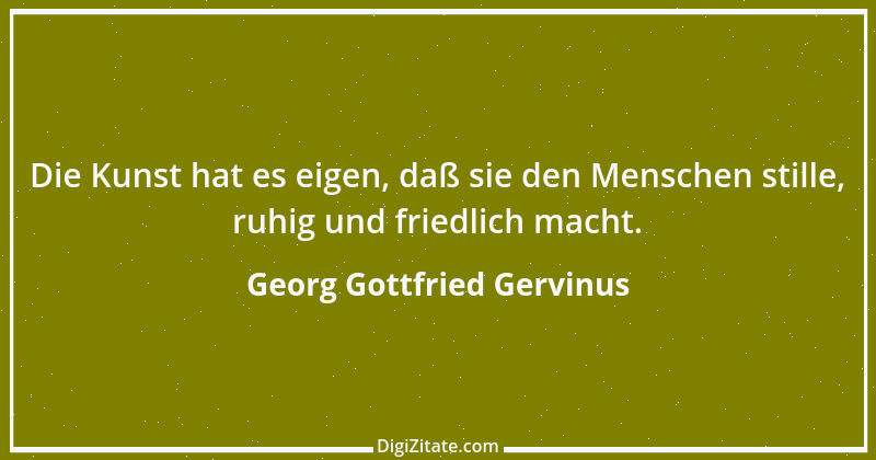 Zitat von Georg Gottfried Gervinus 6