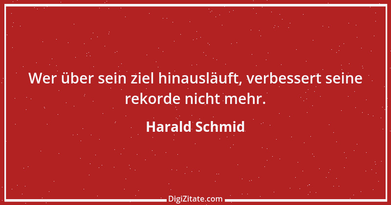 Zitat von Harald Schmid 177