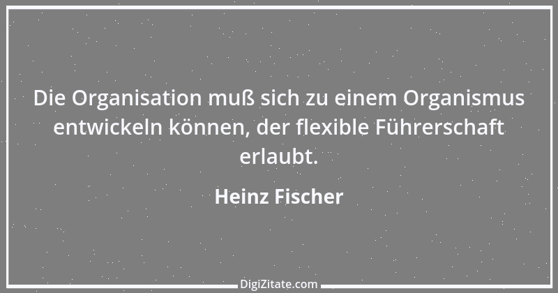 Zitat von Heinz Fischer 3