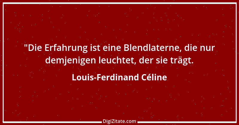 Zitat von Louis-Ferdinand Céline 2