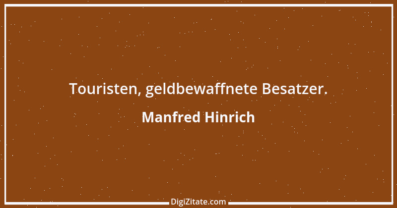 Zitat von Manfred Hinrich 3762