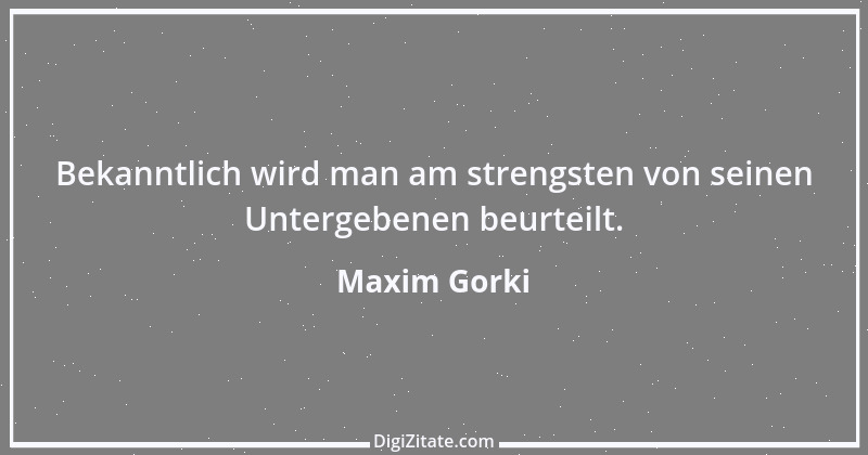 Zitat von Maxim Gorki 132