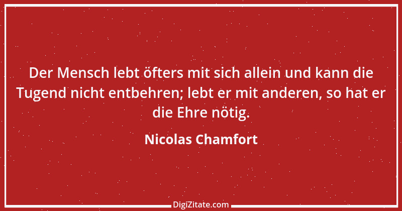 Zitat von Nicolas Chamfort 111