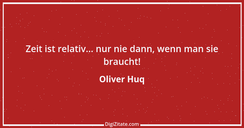 Zitat von Oliver Huq 1