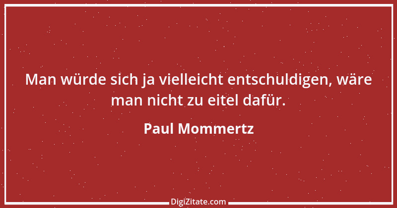 Zitat von Paul Mommertz 310