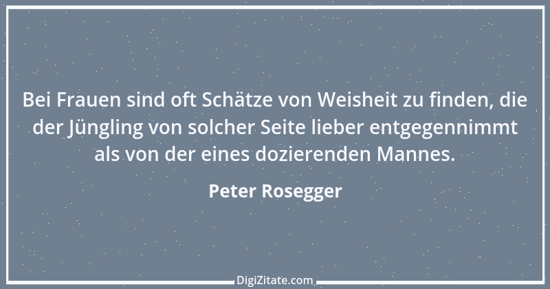 Zitat von Peter Rosegger 141