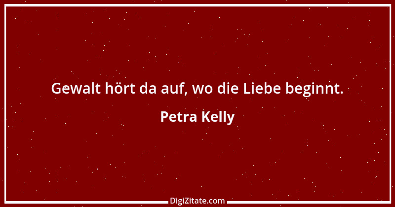 Zitat von Petra Kelly 1