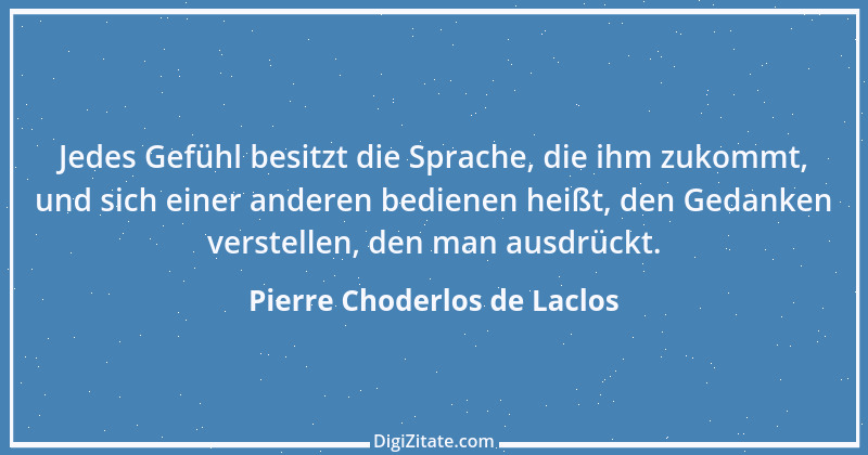 Zitat von Pierre Choderlos de Laclos 25