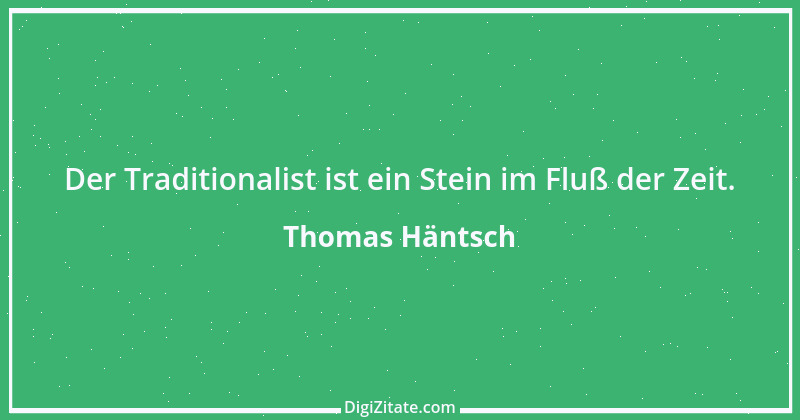 Zitat von Thomas Häntsch 163