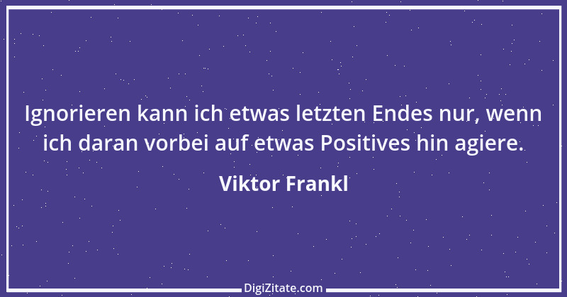 Zitat von Viktor Frankl 64