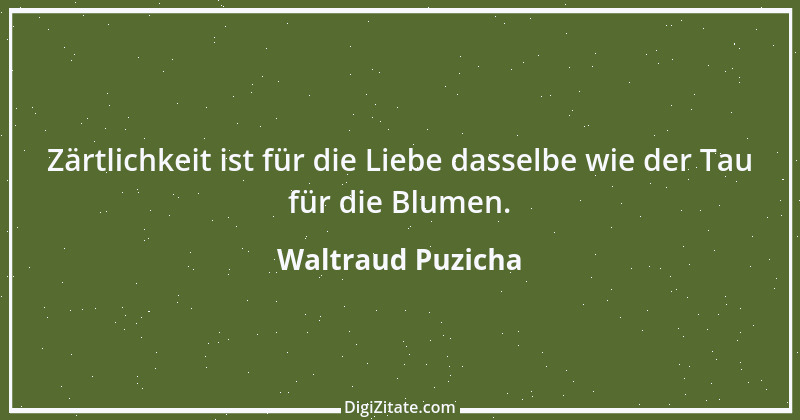 Zitat von Waltraud Puzicha 238