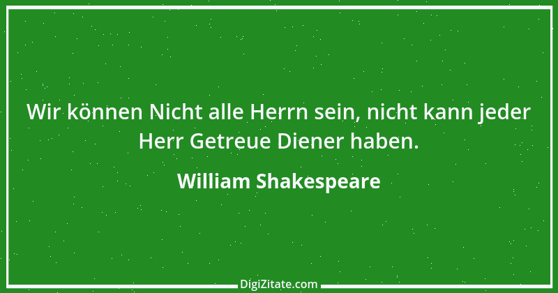 Zitat von William Shakespeare 174