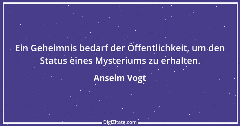 Zitat von Anselm Vogt 44