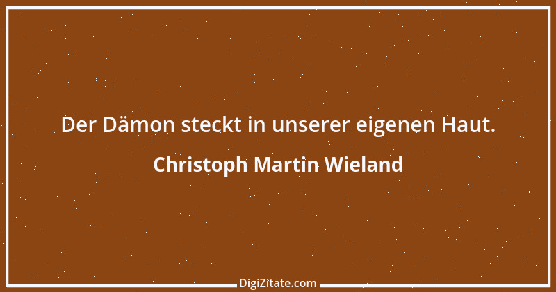 Zitat von Christoph Martin Wieland 12