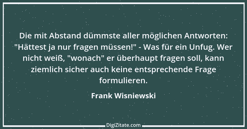 Zitat von Frank Wisniewski 176