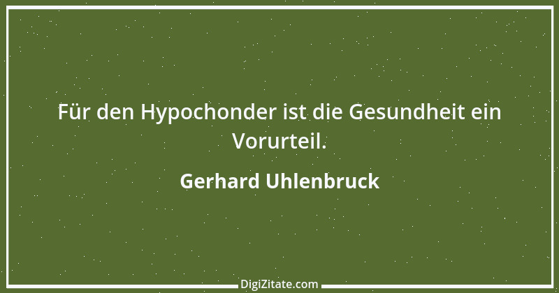 Zitat von Gerhard Uhlenbruck 409