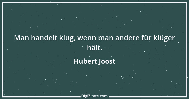 Zitat von Hubert Joost 143