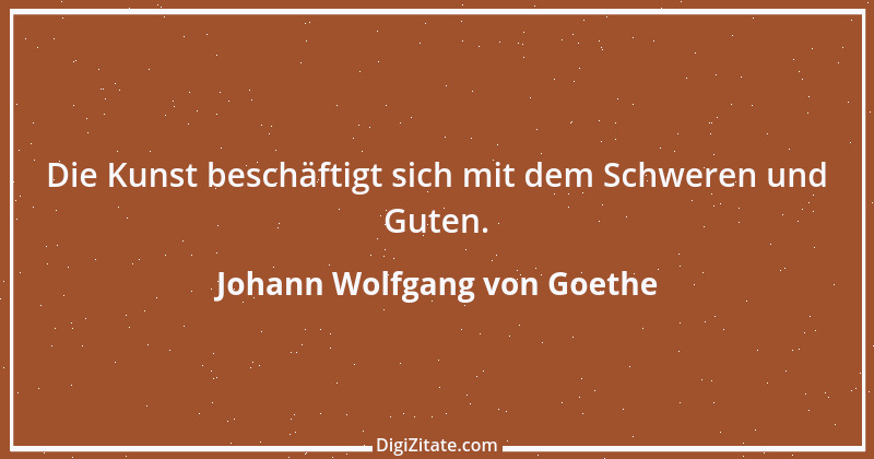 Zitat von Johann Wolfgang von Goethe 2589