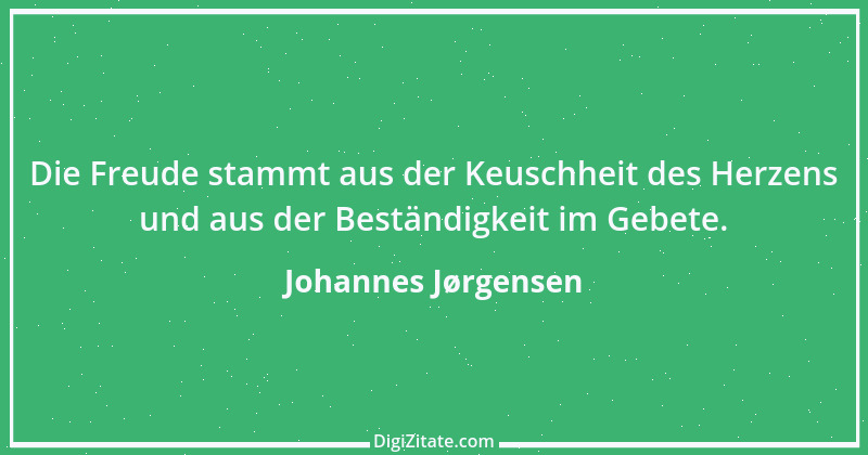 Zitat von Johannes Jørgensen 1