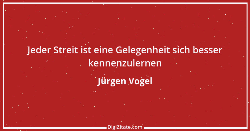 Zitat von Jürgen Vogel 2