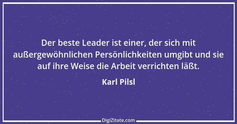 Zitat von Karl Pilsl 54