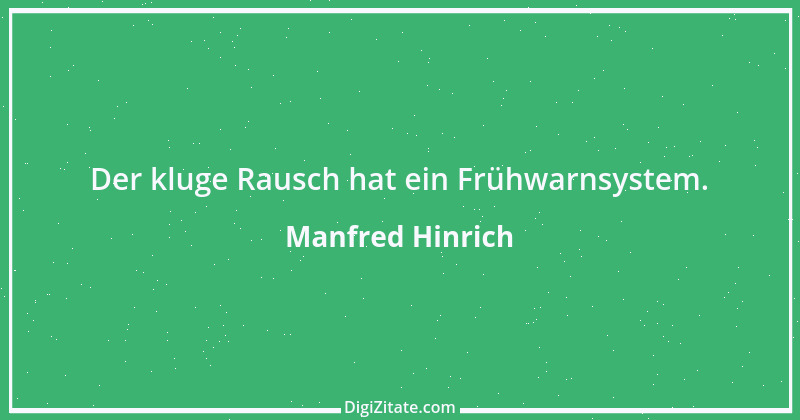 Zitat von Manfred Hinrich 3763