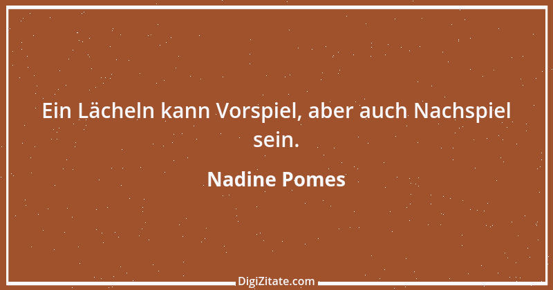 Zitat von Nadine Pomes 1