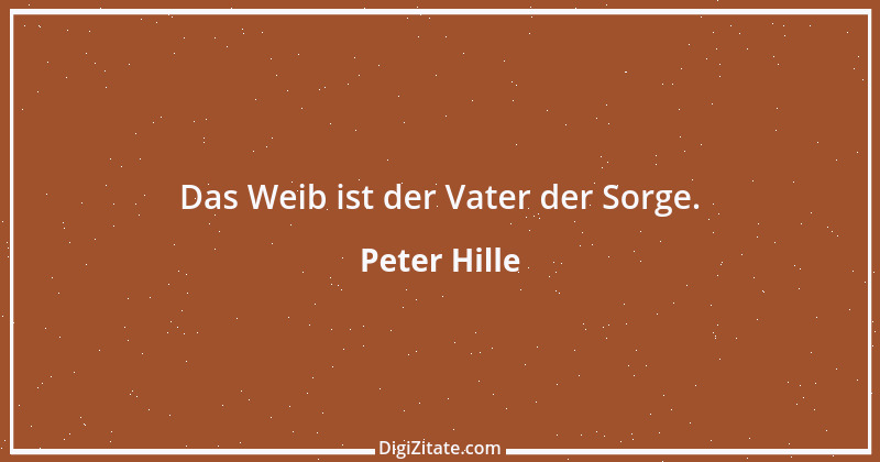 Zitat von Peter Hille 102