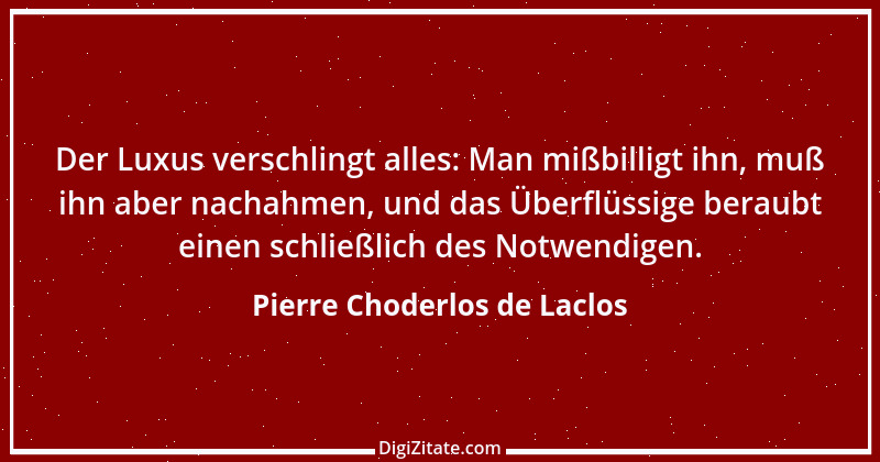 Zitat von Pierre Choderlos de Laclos 26