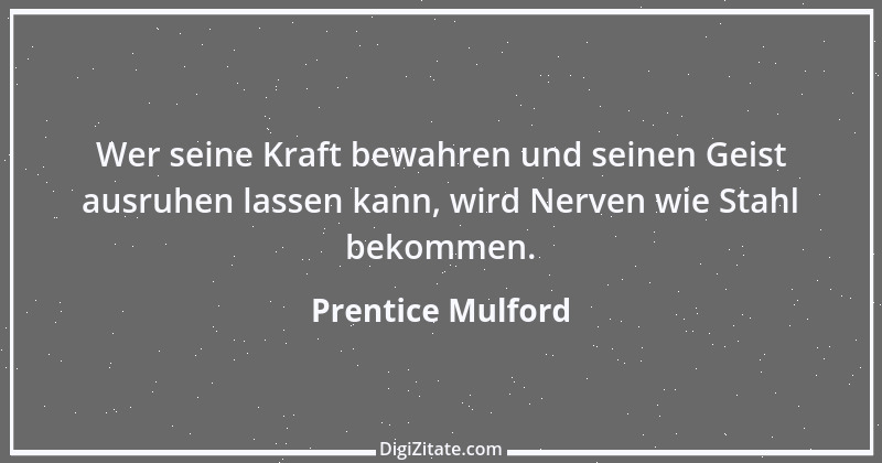 Zitat von Prentice Mulford 111