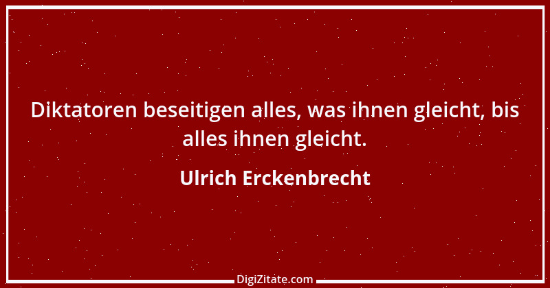 Zitat von Ulrich Erckenbrecht 92