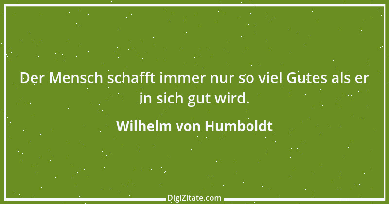 Zitat von Wilhelm von Humboldt 139