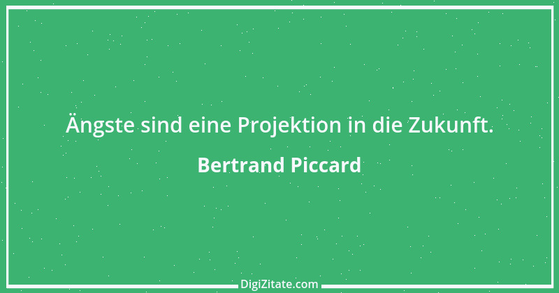 Zitat von Bertrand Piccard 1