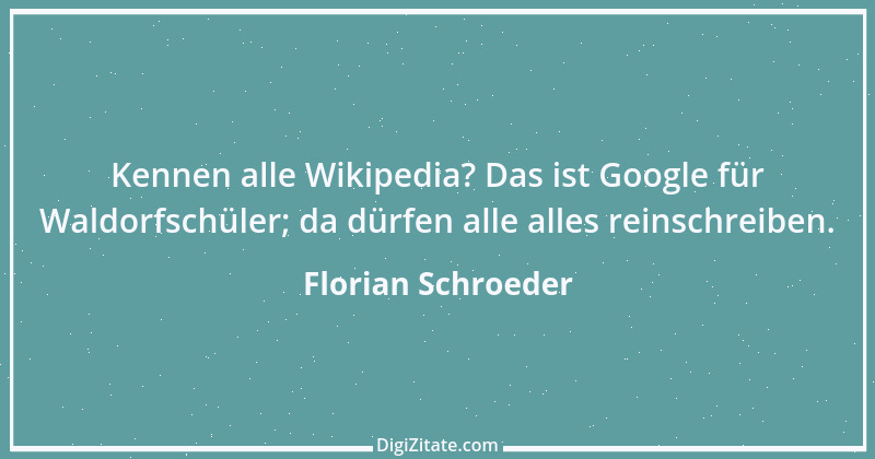 Zitat von Florian Schroeder 1