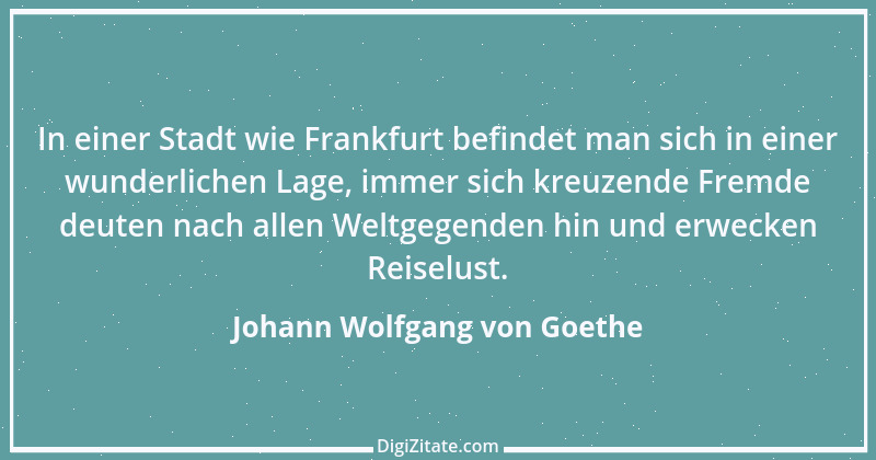 Zitat von Johann Wolfgang von Goethe 1590