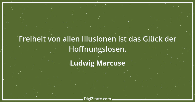 Zitat von Ludwig Marcuse 14