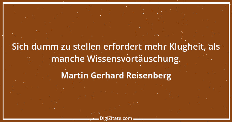 Zitat von Martin Gerhard Reisenberg 1905