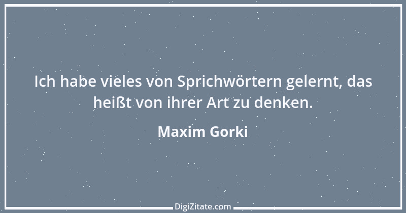 Zitat von Maxim Gorki 134