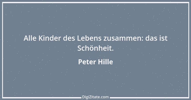 Zitat von Peter Hille 103