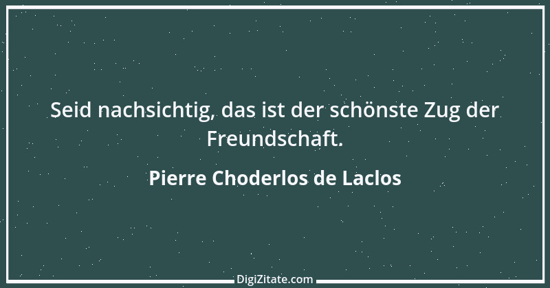 Zitat von Pierre Choderlos de Laclos 27