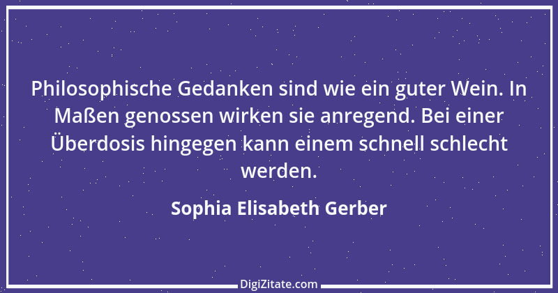 Zitat von Sophia Elisabeth Gerber 39