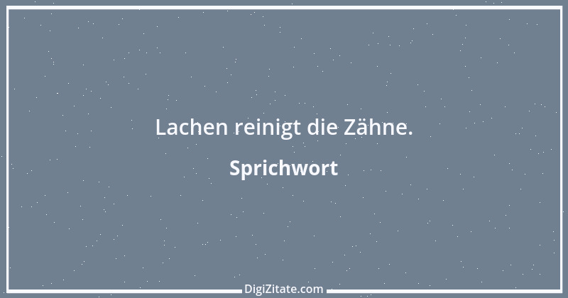 Zitat von Sprichwort 4582